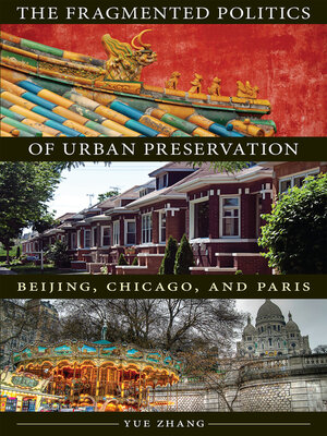 cover image of The Fragmented Politics of Urban Preservation